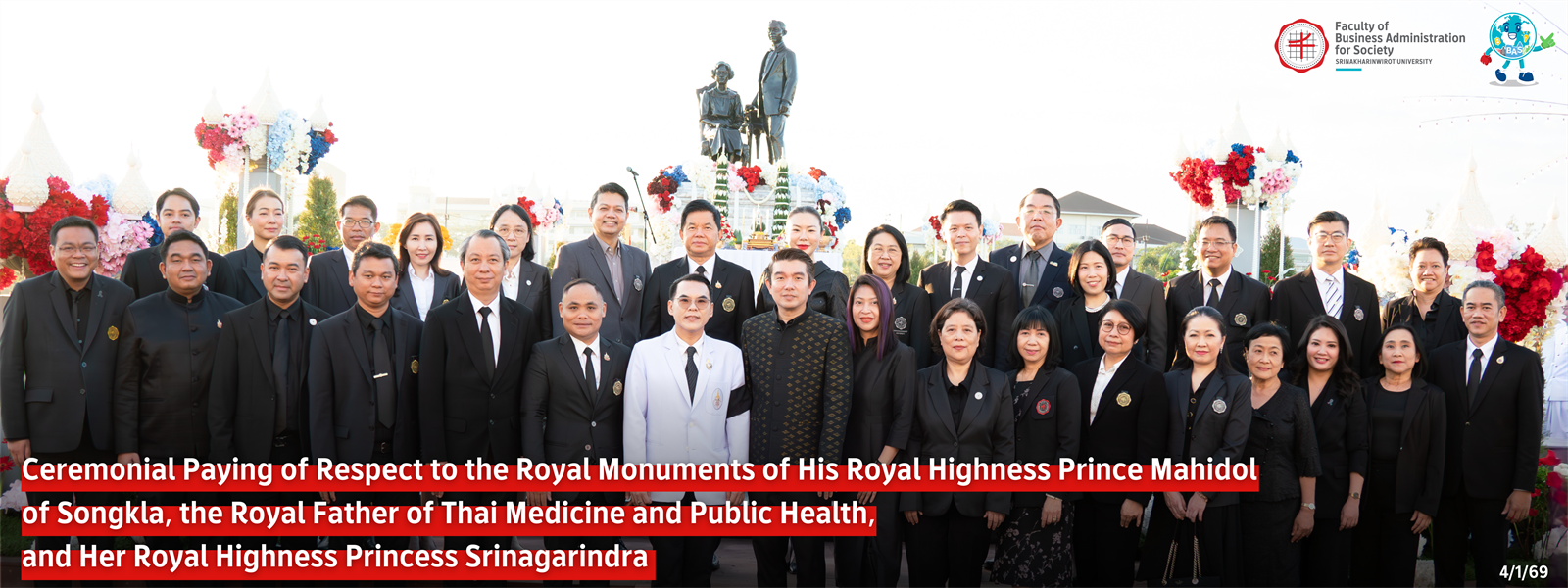 eremonial Tribute to the Royal Monuments of His Royal Highness Prince Mahidol of Songkla, the Father of Thai Medicine and Public Health, and Her Royal Highness Princess Srinagarindra